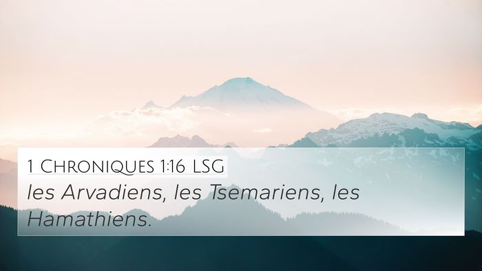 1 Chroniques 1:16 LSG 4K Wallpaper - les Arvadiens, les Tsemariens, les - 4K Wallpaper Bible Verse