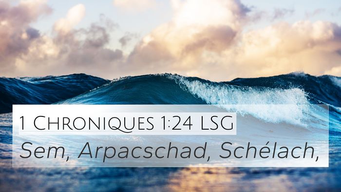 1 Chroniques 1:24 LSG Bible Verse Image