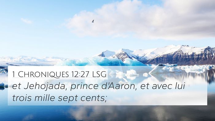 1 Chroniques 12:27 LSG Bible Verse Image