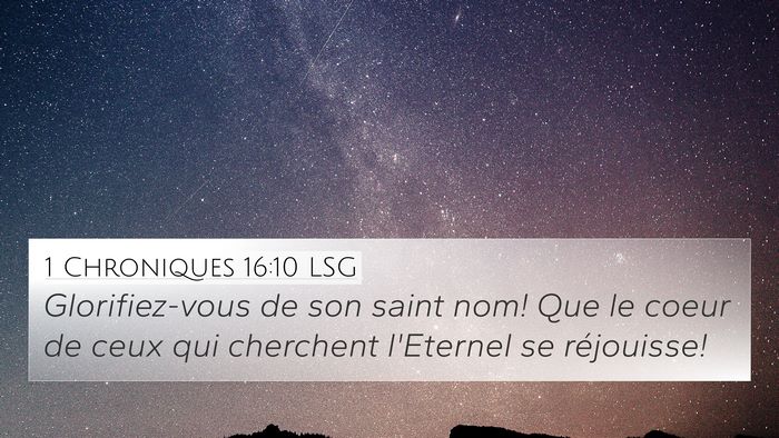 1 Chroniques 16:10 LSG Bible Verse Image