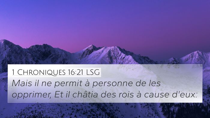 1 Chroniques 16:21 LSG 4K Wallpaper - Mais il ne permit à personne de les opprimer, Et - 4K Wallpaper Bible Verse