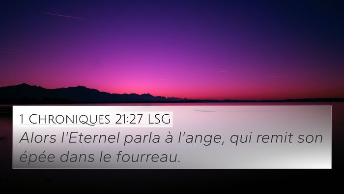 1 Chroniques 21:27 LSG 4K Wallpaper - Alors l'Eternel parla à l'ange, qui remit son - 4K Wallpaper Bible Verse