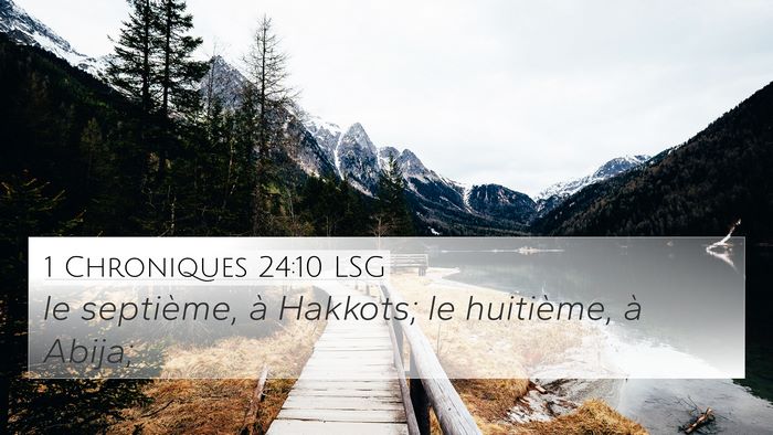 1 Chroniques 24:10 LSG 4K Wallpaper - le septième, à Hakkots; le huitième, à - 4K Wallpaper Bible Verse