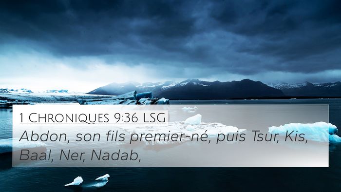 1 Chroniques 9:36 LSG Bible Verse Image