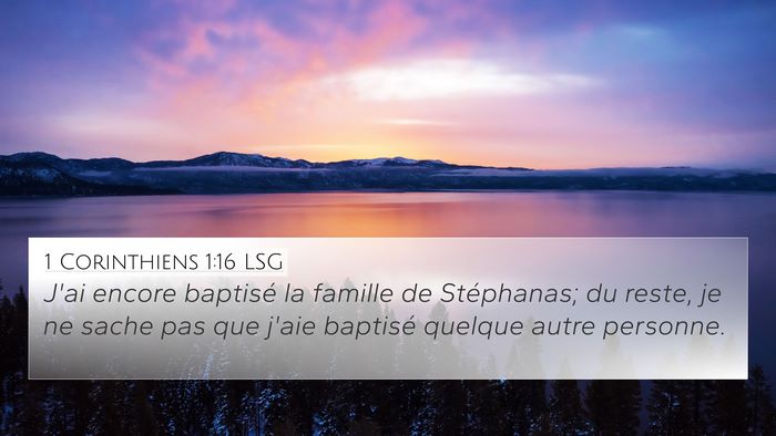 1 Corinthiens 1:16 LSG 4K Wallpaper - J'ai encore baptisé la famille de Stéphanas; du - 4K Wallpaper Bible Verse