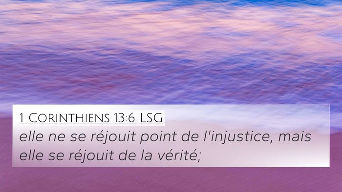 1 Corinthiens 13:6 LSG Bible Verse Image