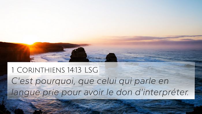 1 Corinthiens 14:13 LSG 4K Wallpaper - C'est pourquoi, que celui qui parle en langue - 4K Wallpaper Bible Verse