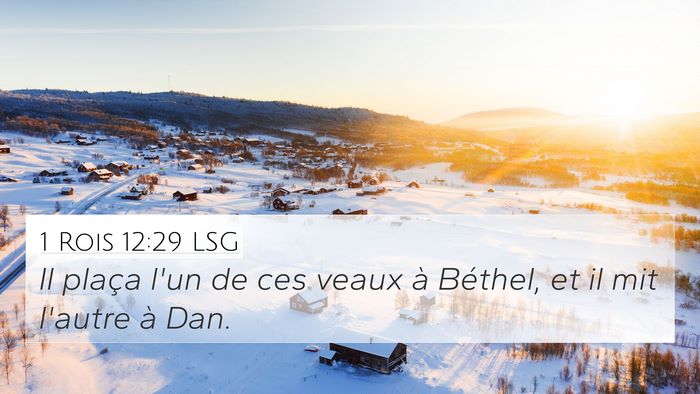 1 Rois 12:29 LSG Bible Verse Image