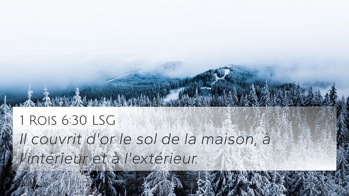 1 Rois 6:30 LSG 4K Wallpaper - Il couvrit d'or le sol de la maison, à - 4K Wallpaper Bible Verse