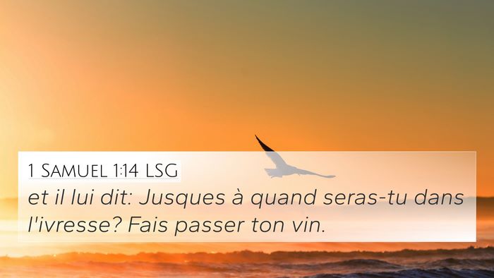 1 Samuel 1:14 LSG 4K Wallpaper - et il lui dit: Jusques à quand seras-tu dans - 4K Wallpaper Bible Verse