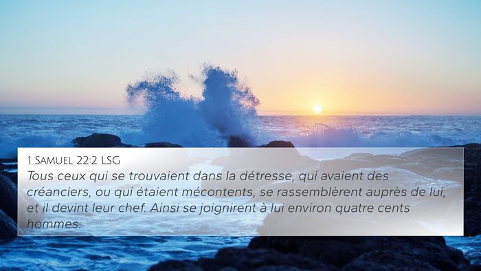 1 Samuel 22:2 LSG 4K Wallpaper - Tous ceux qui se trouvaient dans la détresse, - 4K Wallpaper Bible Verse