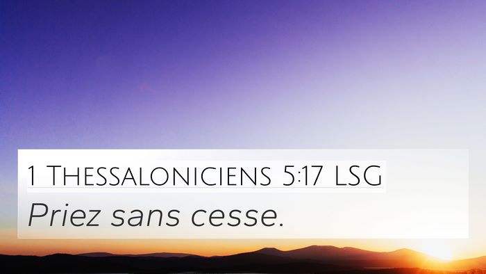 1 Thessaloniciens 5:17 LSG Bible Verse Image