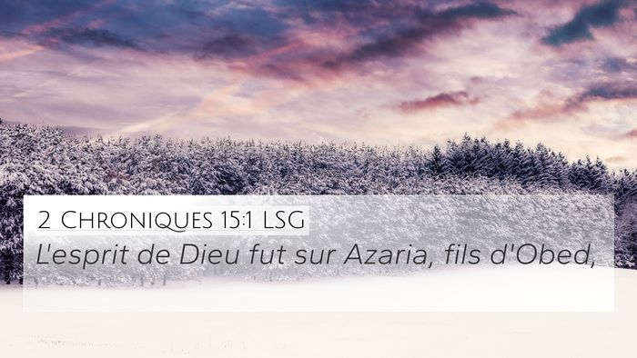2 Chroniques 15:1 LSG Bible Verse Image
