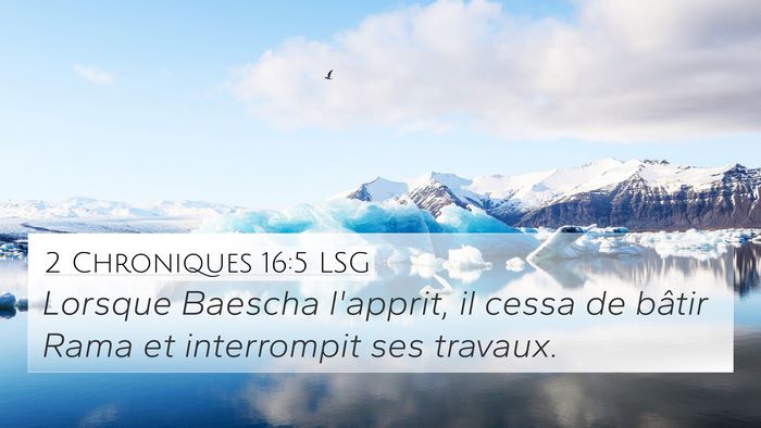 2 Chroniques 16:5 LSG Bible Verse Image