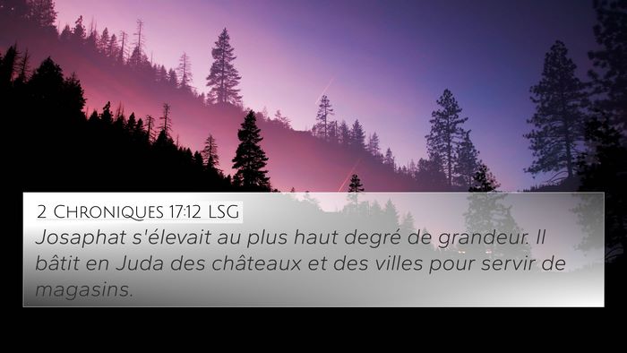 2 Chroniques 17:12 LSG Bible Verse Image