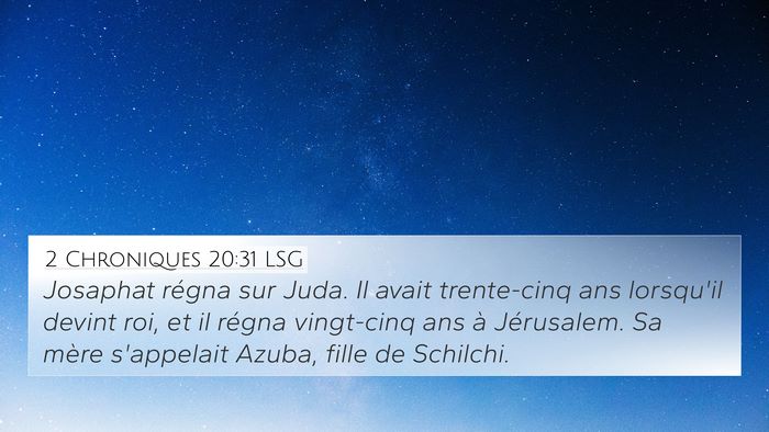 2 Chroniques 20:31 LSG 4K Wallpaper - Josaphat régna sur Juda. Il avait trente-cinq - 4K Wallpaper Bible Verse
