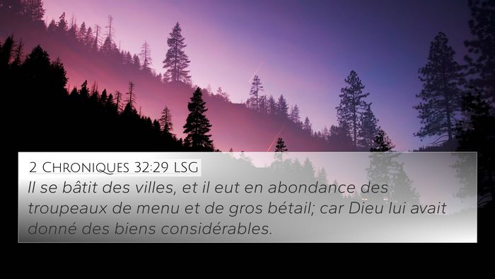 2 Chroniques 32:29 LSG 4K Wallpaper - Il se bâtit des villes, et il eut en abondance - 4K Wallpaper Bible Verse