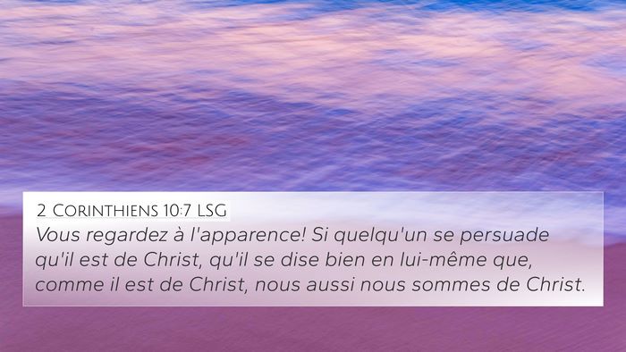 2 Corinthiens 10:7 LSG 4K Wallpaper - Vous regardez à l'apparence! Si quelqu'un se - 4K Wallpaper Bible Verse