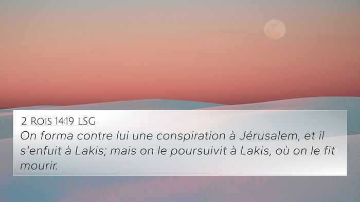 2 Rois 14:19 LSG 4K Wallpaper - On forma contre lui une conspiration à - 4K Wallpaper Bible Verse