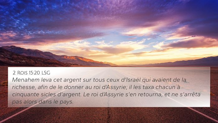 2 Rois 15:20 LSG 4K Wallpaper - Menahem leva cet argent sur tous ceux d'Israël - 4K Wallpaper Bible Verse