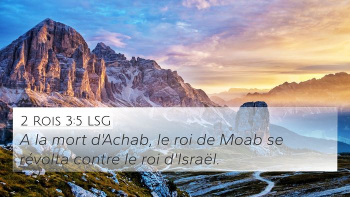 2 Rois 3:5 LSG 4K Wallpaper - A la mort d'Achab, le roi de Moab se révolta - 4K Wallpaper Bible Verse