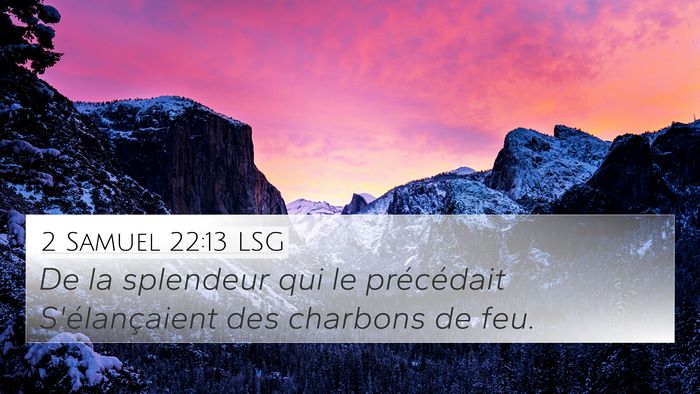 2 Samuel 22:13 LSG Bible Verse Image