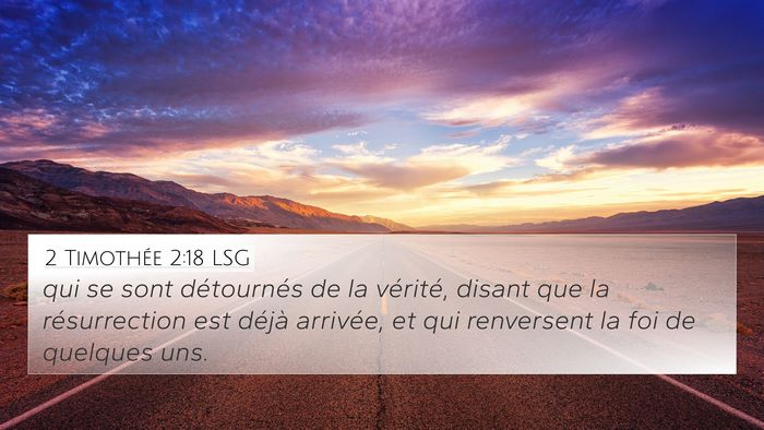 2 Timothée 2:18 LSG 4K Wallpaper - qui se sont détournés de la vérité, disant - 4K Wallpaper Bible Verse
