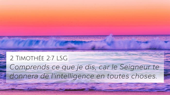 2 Timothée 2:7 LSG Bible Verse Image