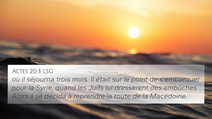 Actes 20:3 LSG Bible Verse Image