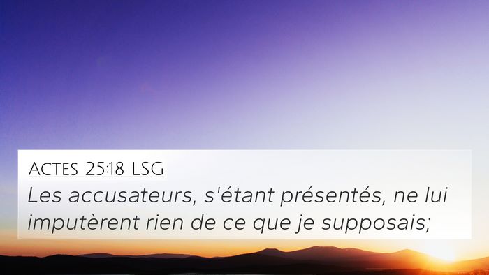 Actes 25:18 LSG Bible Verse Image
