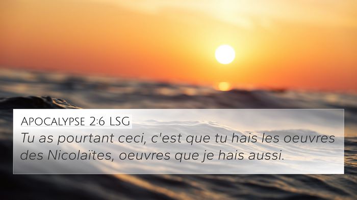 Apocalypse 2:6 LSG Bible Verse Image