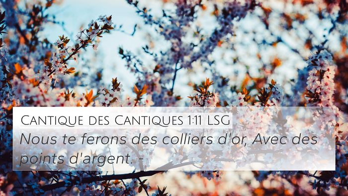 Cantique des Cantiques 1:11 LSG 4K Wallpaper - Nous te ferons des colliers d'or, Avec des points - 4K Wallpaper Bible Verse