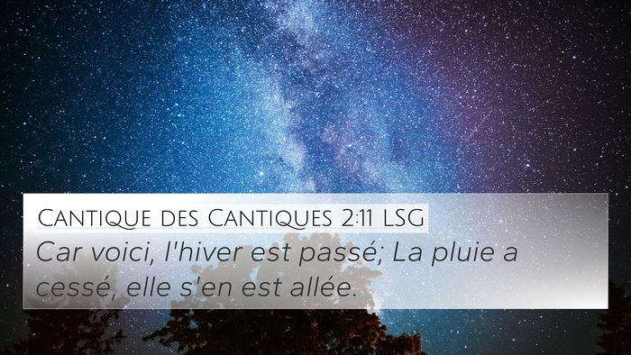 Cantique des Cantiques 2:11 LSG 4K Wallpaper - Car voici, l'hiver est passé; La pluie a cessé, - 4K Wallpaper Bible Verse
