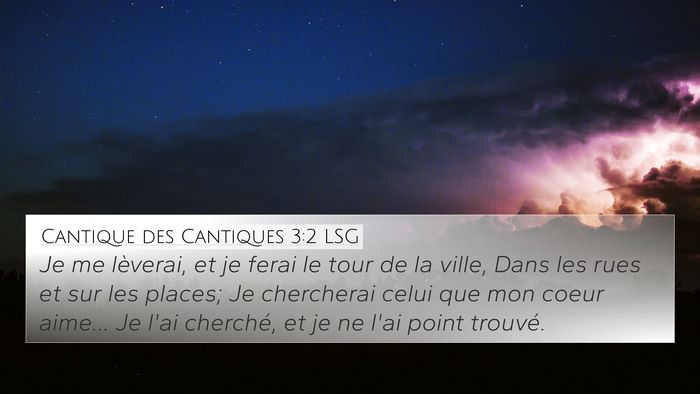 Cantique des Cantiques 3:2 LSG 4K Wallpaper - Je me lèverai, et je ferai le tour de la ville, - 4K Wallpaper Bible Verse