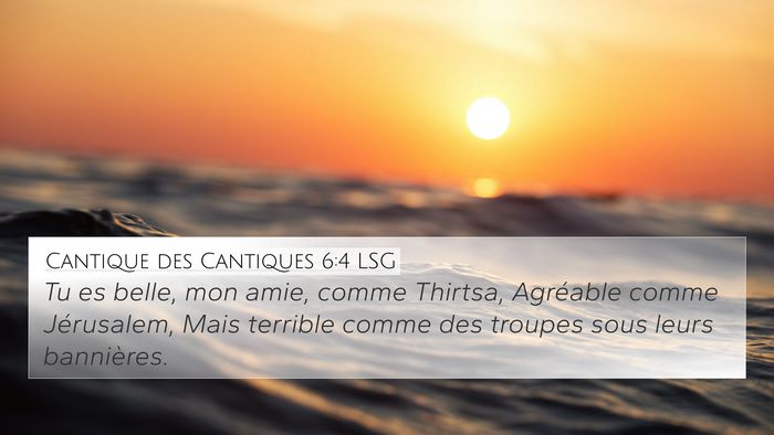 Cantique des Cantiques 6:4 LSG Bible Verse Image