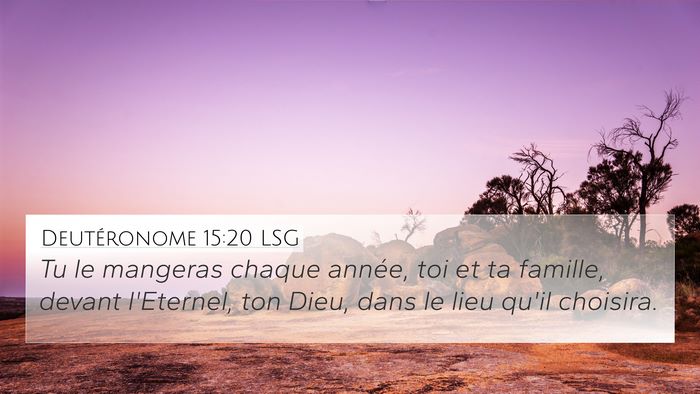 Deutéronome 15:20 LSG 4K Wallpaper - Tu le mangeras chaque année, toi et ta famille, - 4K Wallpaper Bible Verse