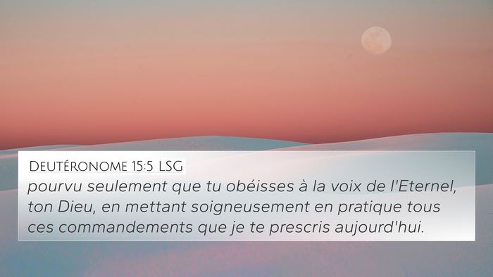 Deutéronome 15:5 LSG 4K Wallpaper - pourvu seulement que tu obéisses à la voix de - 4K Wallpaper Bible Verse