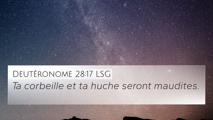 Deutéronome 28:17 LSG 4K Wallpaper - Ta corbeille et ta huche seront - 4K Wallpaper Bible Verse
