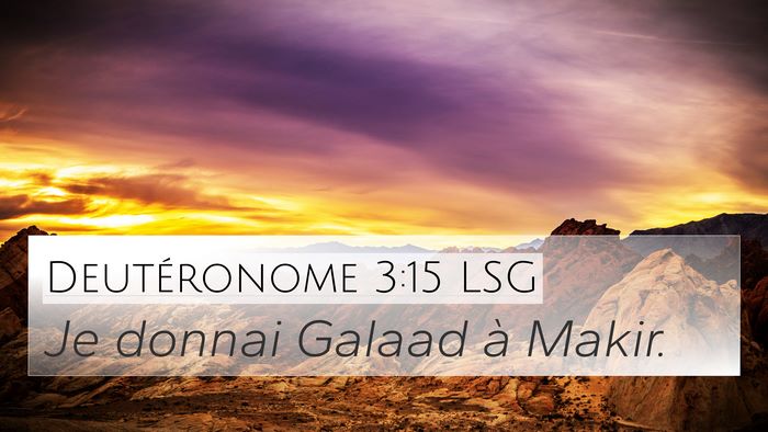 Deutéronome 3:15 LSG Bible Verse Image