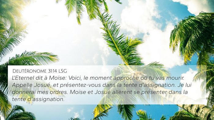 Deutéronome 31:14 LSG Bible Verse Image