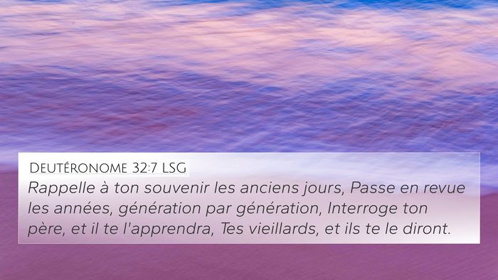 Deutéronome 32:7 LSG Bible Verse Image