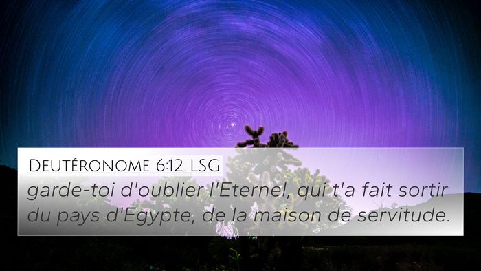 Deutéronome 6:12 LSG Bible Verse Image