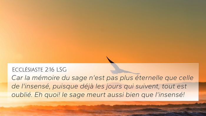 Ecclésiaste 2:16 LSG Bible Verse Image