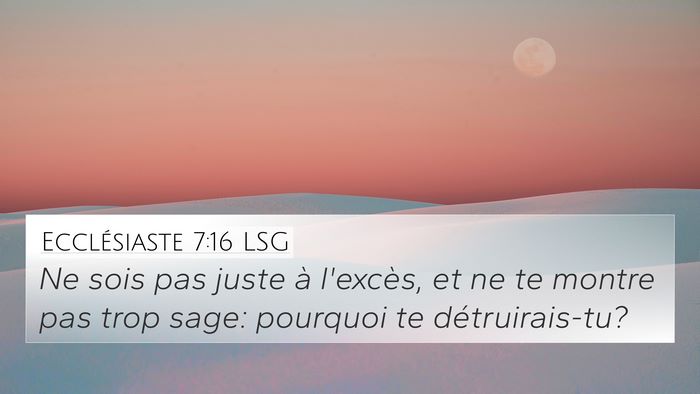 Ecclésiaste 7:16 LSG Bible Verse Image