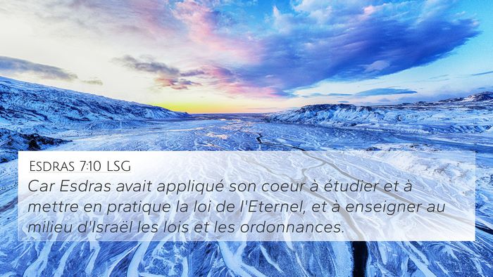 Esdras 7:10 LSG 4K Wallpaper - Car Esdras avait appliqué son coeur à étudier - 4K Wallpaper Bible Verse