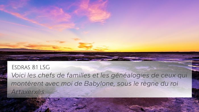 Esdras 8:1 LSG Bible Verse Image