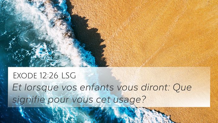 Exode 12:26 LSG Bible Verse Image