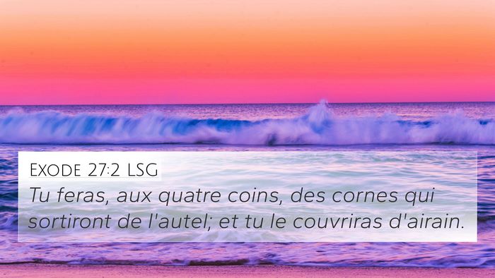 Exode 27:2 LSG 4K Wallpaper - Tu feras, aux quatre coins, des cornes qui - 4K Wallpaper Bible Verse