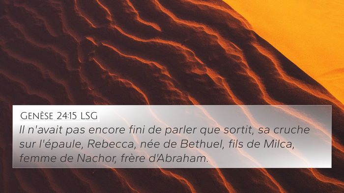 Genèse 24:15 LSG Bible Verse Image