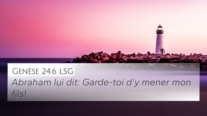 Genèse 24:6 LSG Bible Verse Image